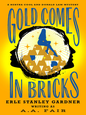 cover image of Gold Comes in Bricks